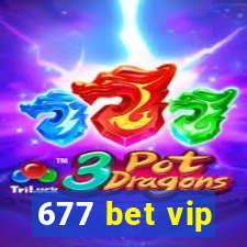 677 bet vip